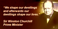 Churchill "our dwellings shape our lives"